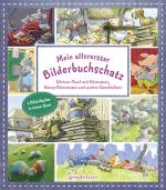 Cover-Bild Mein allererster Bilderbuchschatz: Kleiner Hund mit Bärenmut, Benny Bärentatze und andere Geschichten