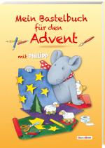 Cover-Bild Mein Bastelbuch für den Advent mit Philipp