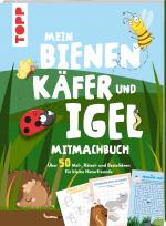 Cover-Bild Mein Bienen, Käfer und Igel-Mitmachbuch