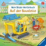 Cover-Bild Mein Bilder-Wörterbuch: Auf der Baustelle