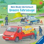 Cover-Bild Mein Bilder-Wörterbuch: Unsere Fahrzeuge