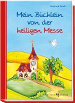 Cover-Bild Mein Büchlein von der heiligen Messe