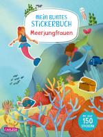 Cover-Bild Mein buntes Stickerbuch: Meerjungfrauen