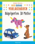 Cover-Bild Mein buntes Vorlagenbuch: Bügelperlen 3D-Motive