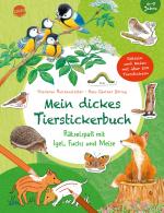 Cover-Bild Mein dickes Tierstickerbuch. Rätselspaß mit Igel, Fuchs und Meise