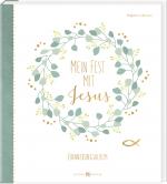 Cover-Bild Mein Fest mit Jesus