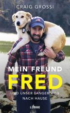 Cover-Bild Mein Freund Fred und unser langer Weg nach Hause
