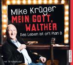 Cover-Bild Mein Gott, Walther. Das Leben ist oft Plan B.