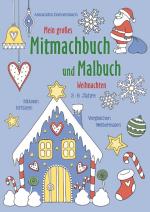 Cover-Bild Mein großes Mitmachbuch und Malbuch - Weihnachten