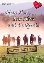 Cover-Bild Mein Herz, dein Herz und die Pferde