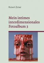 Cover-Bild Mein intimes interdimensionales Fotoalbum 3