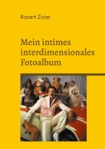 Cover-Bild Mein intimes interdimensionales Fotoalbum