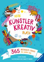 Cover-Bild Mein Künstler Kreativbuch Journal Kunst für jeden Tag