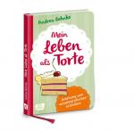 Cover-Bild Mein Leben als Torte