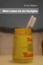 Cover-Bild Mein Leben ist ein Senfglas