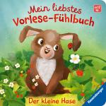 Cover-Bild Mein liebstes Vorlese-Fühlbuch - Der kleine Hase