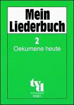 Cover-Bild Mein Liederbuch 2 - Oekumene heute. Textausgabe / Mein Liederbuch 2 - Oekumene heute.
