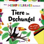 Cover-Bild Mein Schnipselbilder-Bastelbuch - Tiere im Dschungel
