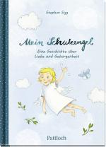 Cover-Bild Mein Schutzengel. Eine Geschichte über Liebe und Geborgenheit
