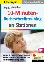 Cover-Bild Mein tägliches 10-Minuten-Rechtschreibtraining an Stationen / Klasse 3