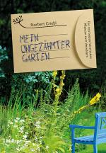 Cover-Bild Mein ungezähmter Garten
