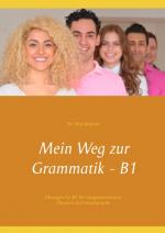 Cover-Bild Mein Weg zur Grammatik - B1