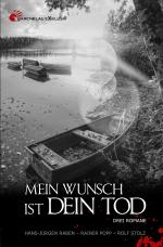 Cover-Bild Mein Wunsch ist dein Tod: Drei Romane