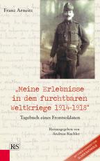 Cover-Bild "Meine Erlebnisse in dem furchtbaren Weltkriege 1914–1918"