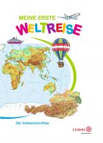 Cover-Bild Meine erste Weltreise. Der Volksschul-Atlas