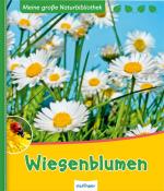 Cover-Bild Meine große Naturbibliothek: Wiesenblumen