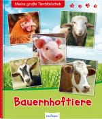 Cover-Bild Meine große Tierbibliothek: Bauernhoftiere