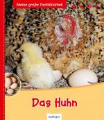Cover-Bild Meine große Tierbibliothek: Das Huhn