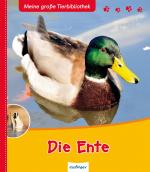 Cover-Bild Meine große Tierbibliothek: Die Ente