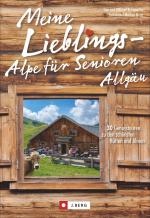 Cover-Bild Meine Lieblings-Alpe für Senioren Allgäu
