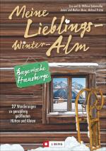 Cover-Bild Meine Lieblings-Winter-Alm Bayerische Hausberge