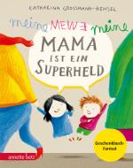 Cover-Bild Meine Mama ist ein Superheld, Geschenkbuch-Ausgabe