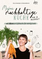 Cover-Bild Meine nachhaltige Küche – on a budget