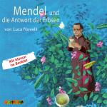 Cover-Bild Mendel und die Antwort der Erbsen