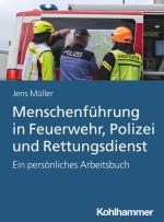 Cover-Bild Menschenführung in Feuerwehr, Polizei und Rettungsdienst