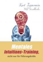Cover-Bild Mentales Intuitions-Training, nicht nur für Führungskräfte