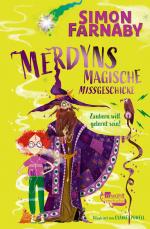 Cover-Bild Merdyns magische Missgeschicke – Zaubern will gelernt sein!