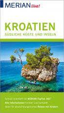 Cover-Bild MERIAN live! Reiseführer Kroatien Die südliche Küste und Inseln