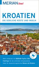 Cover-Bild MERIAN live! Reiseführer Kroatien Südliche Küste und Inseln