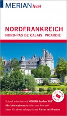 Cover-Bild MERIAN live! Reiseführer Nordfrankreich. Nord-Pas de Calais, Picardie
