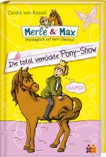 Cover-Bild Merle & Max. Die total verrückte Pony-Show