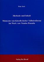 Cover-Bild Methode und Inhalt - Momente von künstlerischer Selbstreferenz im Werk von Nicolas Poussin