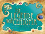 Cover-Bild Mia and me: Die Legende von Centopia