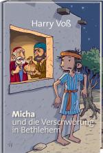 Cover-Bild Micha und die Verschwörung in Bethlehem