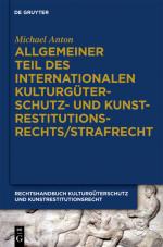 Cover-Bild Michael Anton: Handbuch Kulturgüterschutz und Kunstrestitutionsrecht / Kulturgüterstrafrecht