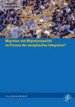 Cover-Bild Migration und Migrationspolitik im Prozess der europäischen Integration?
